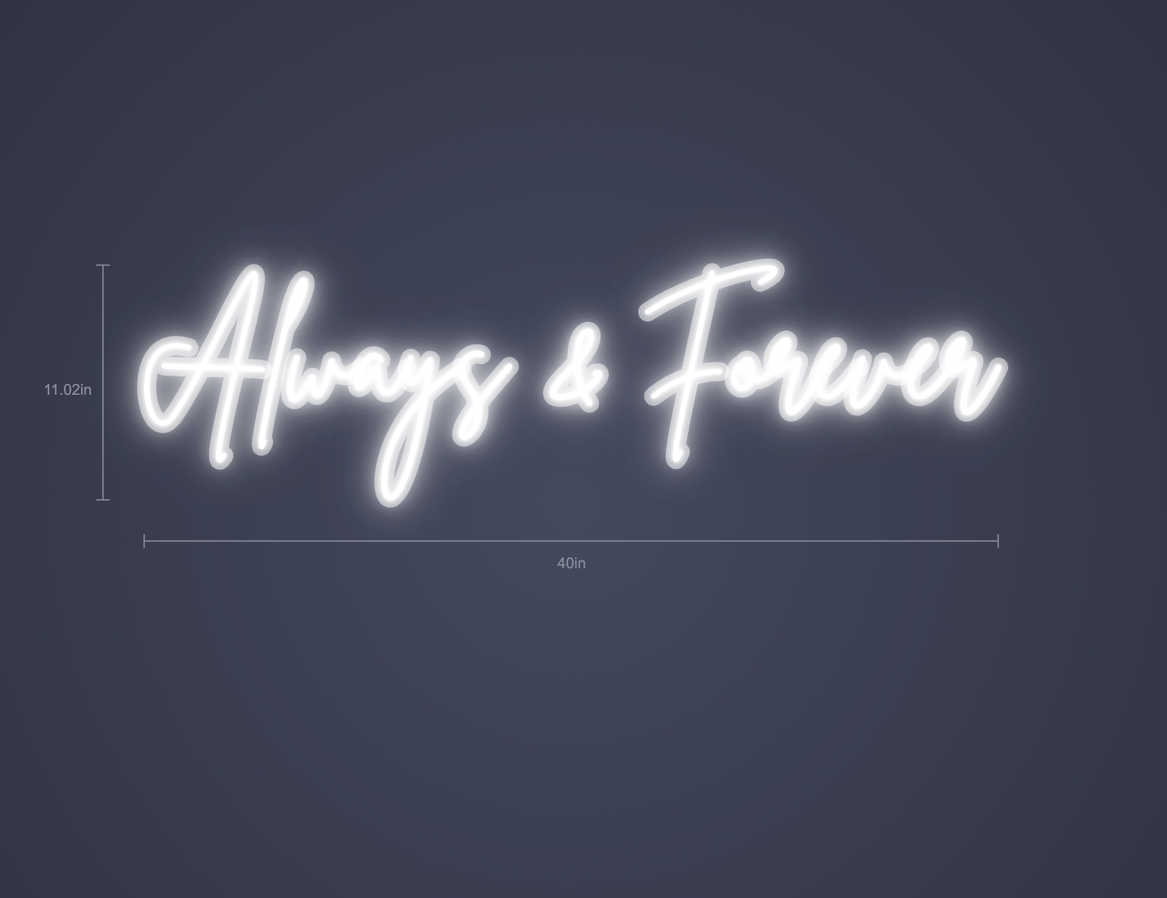 Always & Forever Neon Sign