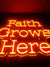 Faith Grows Here - Custom Neon Sign - Inspirational Quote LED Sign