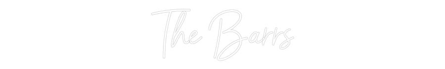 Custom Neon: The Barrs