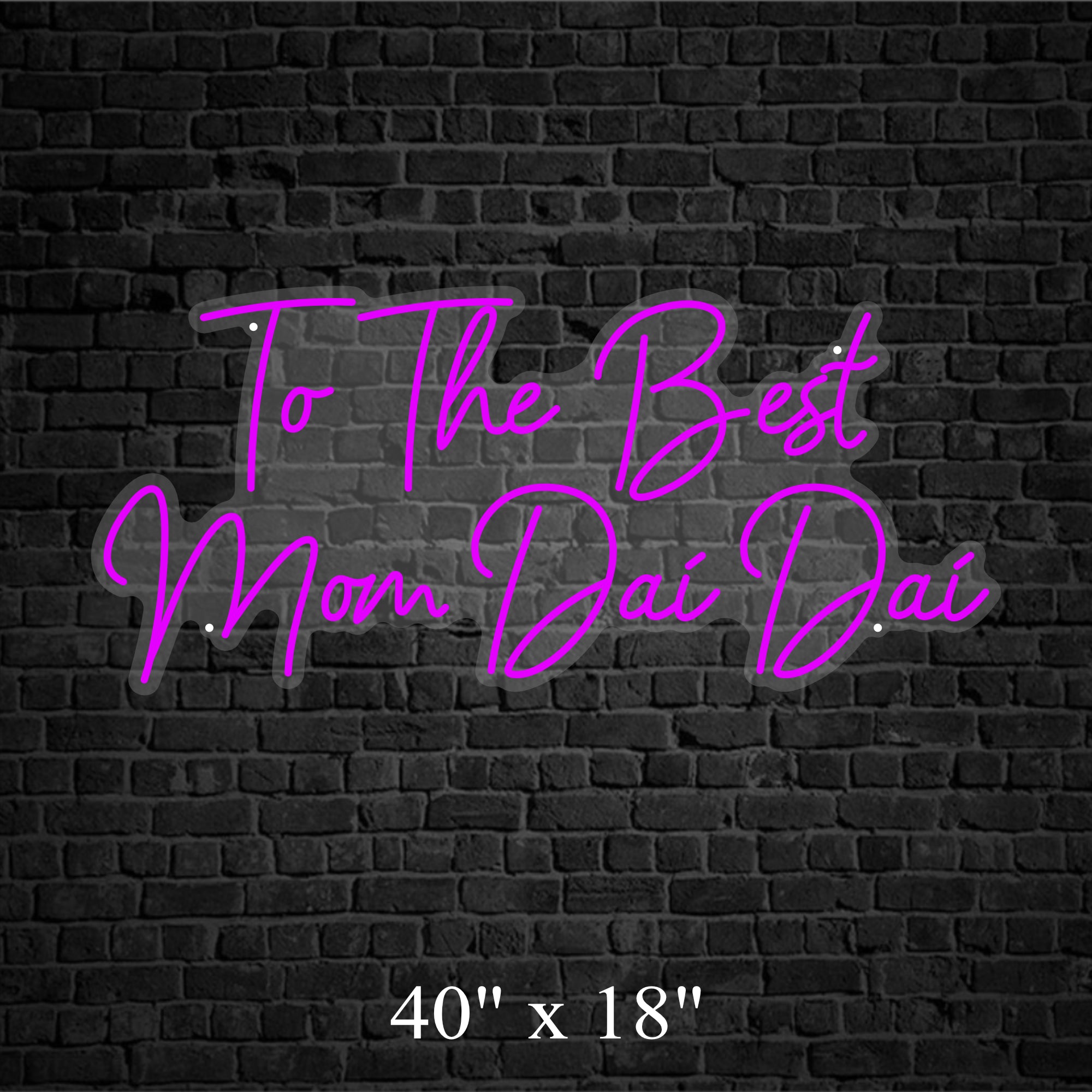 To The best Mom Custom Neon Sign