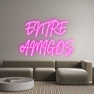 Custom Neon: ENTRE
AMIGOS