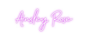 Custom Neon: Ainsley Rose