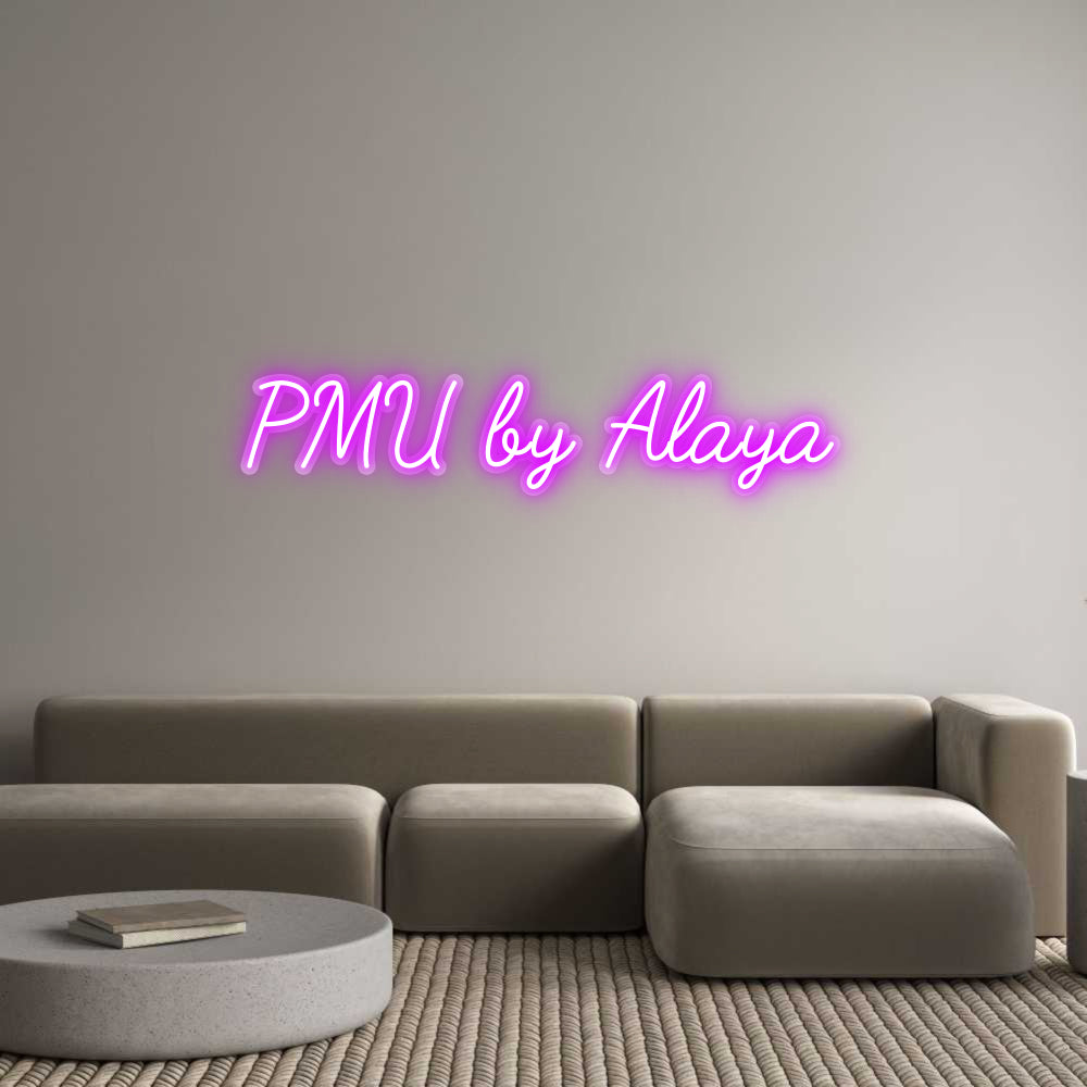 Custom Neon: PMU by Alaya