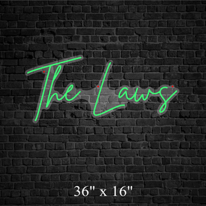 The Laws Custom Neon Sign