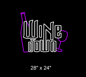 Wine Down Custom Neon Sign